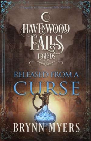 Released From a Curse de Havenwood Falls Collective