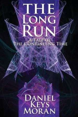 The Long Run de Daniel Keys Moran