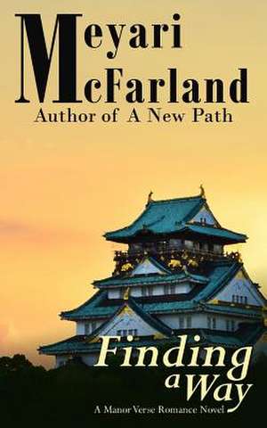 Finding a Way de Meyari McFarland