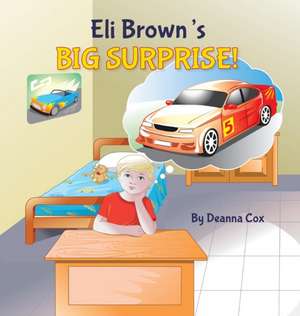 Eli Brown's Big Surprise de Deanna Cox