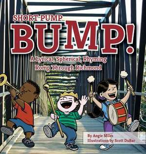 Short Pump Bump! de Miles, Angie