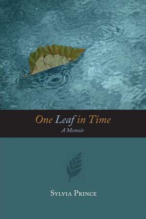 One Leaf in Time de Sylvia Churchill Prince