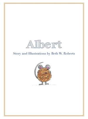 Albert de Beth W Roberts
