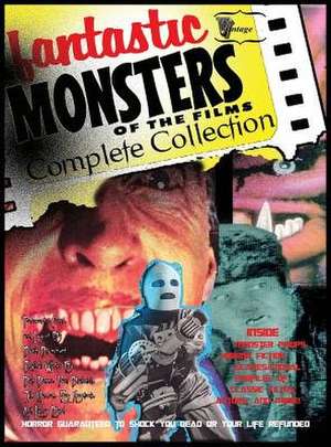 Fantastic Monsters of the Films Complete Collection de Bob Burns