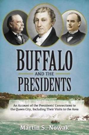 Buffalo and the Presidents de Martin S. Nowak