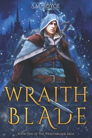 Wraithblade de S. M. Boyce