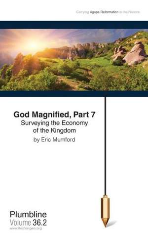 God Magnified Part 7 de Eric D. Mumford