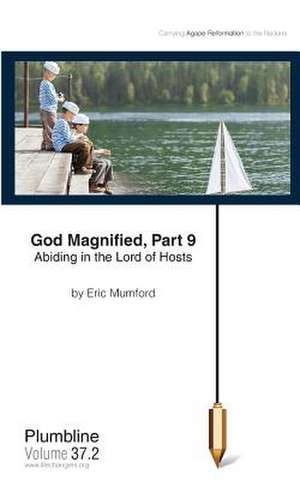 God Magnified Part 9 de Eric Mumford