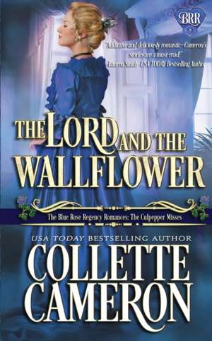 The Lord and the Wallflower de Collette Cameron