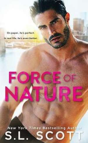 Force of Nature de S. L. Scott