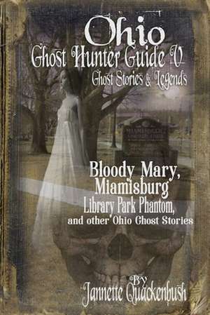 Ohio Ghost Hunter Guide V