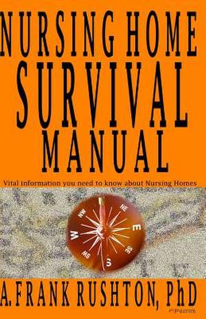 Nursing Home Survival Manual