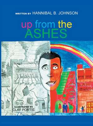 Up from the Ashes: The Story of a German Soldier and His Family de Hannibal Johnson