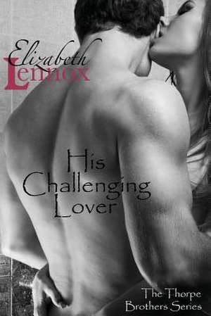 His Challenging Lover de Lennox, Elizabeth