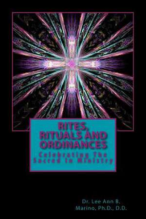 Rites, Rituals and Ordinances