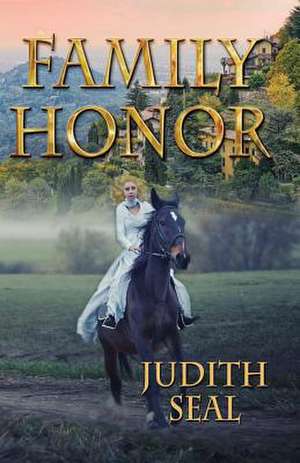 Family Honor de Judith Seal