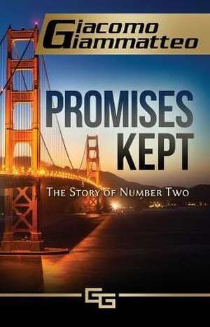 Promises Kept de Giacomo Giammatteo