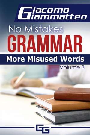 More Misused Words de Giammatteo Giacomo