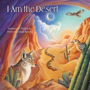 I Am the Desert-P de Anthony Fredericks