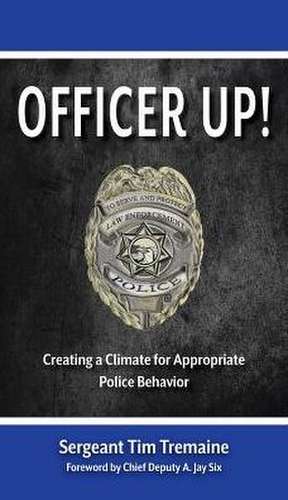 OFFICER UP de Tim Tremaine