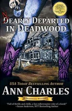 Nearly Departed in Deadwood de Ann Charles