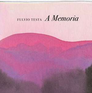 A Memoria de Fulvio Testa