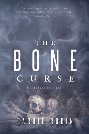 The Bone Curse de Carrie Rubin