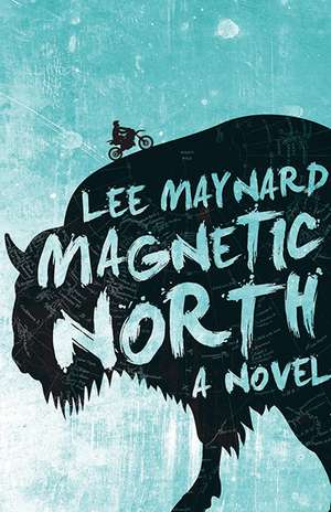 Magnetic North de LEE MAYNARD