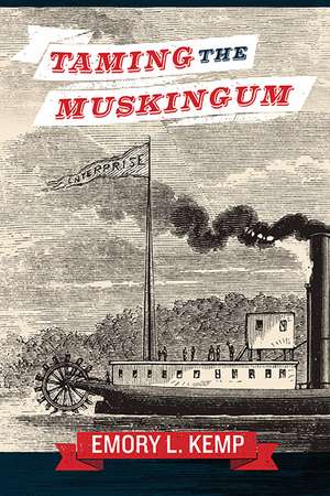 Taming the Muskingum de EMORY L. KEMP