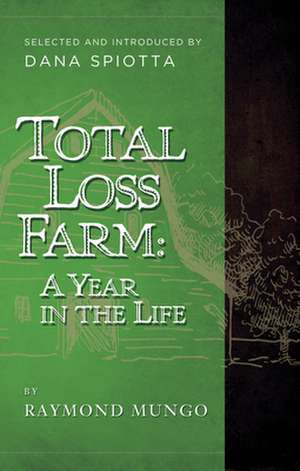 Total Loss Farm: A Year in the Life de Dana Spiotta