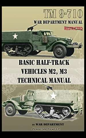 Basic Half-Track Vehicles M2, M3 Technical Manual de War Department