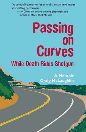 Passing on Curves de Craig D McLaughlin