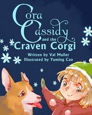 Cora Cassidy and the Craven Corgi