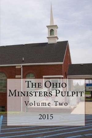 The Ohio Ministers Pulpit: 2015 de Alton E. Loveless