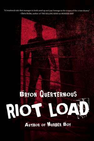 Riot Load de Bryon Quertermous