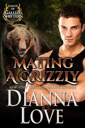 Mating a Grizzly de Dianna Love