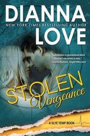 Stolen Vengeance de Dianna Love