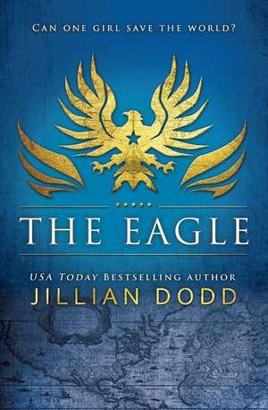 The Eagle de Jillian Dodd