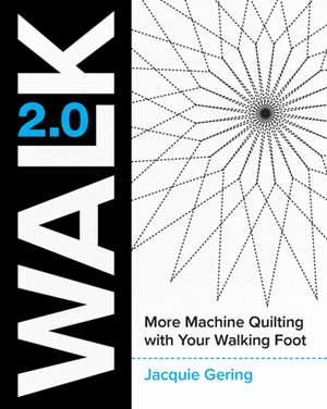 Walk 2.0 de Jacquie Gering