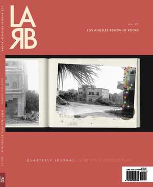 Angeles Review of Books Quarterly Journal: Semipublic Intellectual Issue