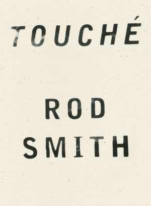 Touche de Rod Smith