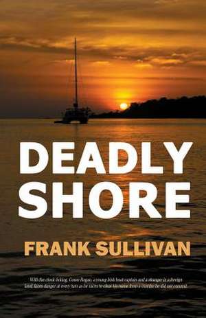 Deadly Shore de Frank Sullivan