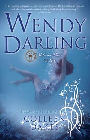 Wendy Darling: Seas de Colleen Oakes