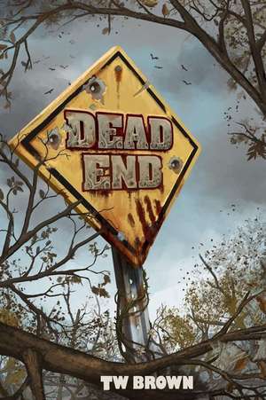 Dead: End de Tw Brown