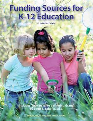 Funding Sources for K-12 Education de Ed S. Louis S. Schafer