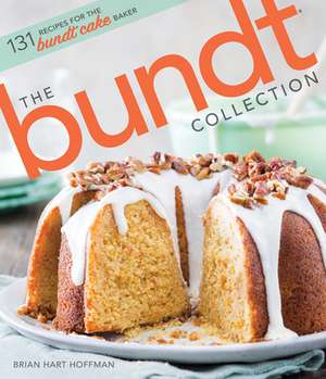 The Bundt Collection de Brian Hart Hoffman