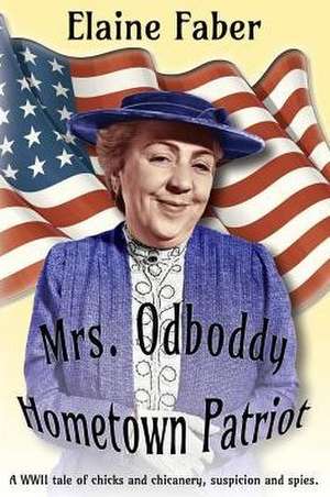 Mrs. Odboddy Hometown Patriot de Elaine Faber