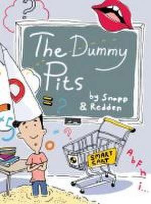 The Dummy Pits de Bud Snapp