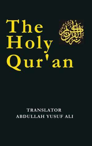 The Holy Qur'an: A Story of the French Revolution de Abdullah Yusuf Ali