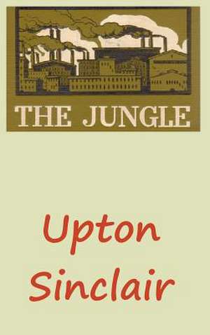 The Jungle de Upton Sinclair